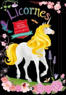 Licornes (Crinière jaune) - Des planches à gratter et colorier pour des effets de couleurs fantastiques. Avec 1 bâtonnet