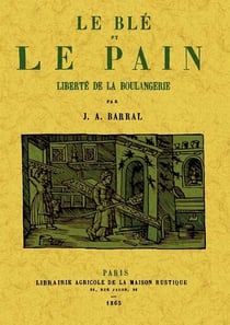 Le blé et le pain - liberté de la boulangerie