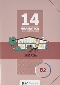 Gramatika lan-koadernoa 14 (B2) sintaxia