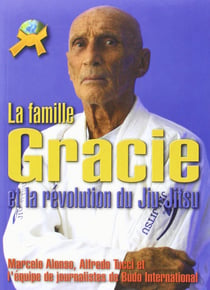 La famille Gracie  Revol -  jiu jitsu