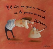El dia en que a mama se le puso cara de tetera (espagn)