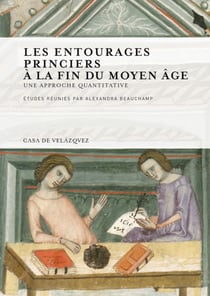 Les entourages princiers à la fin du Moyen Âge. Une approche quantitative