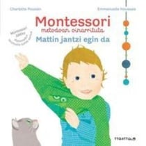 Montessori : mattin jantzi egin da