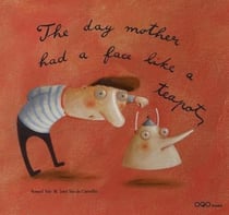 The day mother had'a face like a tea-pot