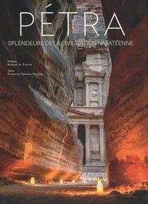 Pétra : splendeurs de la civilisation nabatéenne