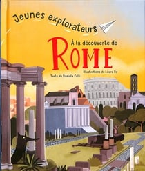 Jeunes explorateurs : À la découverte de Rome