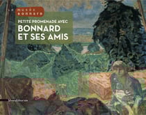Bonnard, entre amis - matisse, monet, vuillard...