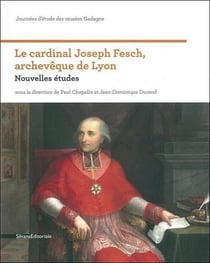 Histoires des églises à Lyon le cardinal fesch en son temps