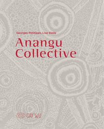 Anangu Collective : Gay'wu - Arts et savoirs aborigènes