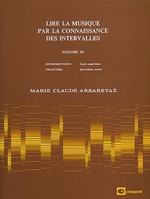 Marie claude arbaretaz : lire la musique par la connaissance des intervalles vol. 3