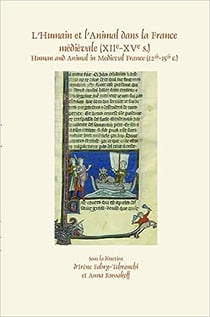 L'humain et l'animal dans la France médiévale XIIe-XVe s.