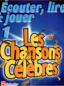 Ecouter, lire & jouer 1 - les chansons celebres clarinette
