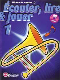 Ecouter, lire & jouer 1 trombone - cle de sol trombone +cd