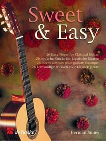 Herman smies : sweet & easy  - 26 easy pieces for classical guitar