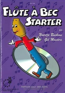 Noortje buskens & gil masters : flute a bec starter - vol. 1 - recueil + cd