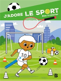 J'adore le sport - Bloc à colorier