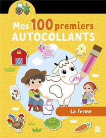 Mes 100 premiers autocollants - La ferme