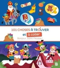101 choses à trouver et à coller - Bonjour, Saint-Nicolas !