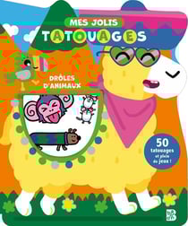 Mes jolis tatouages : Drôles d'animaux