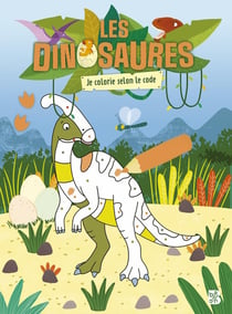 Les dinosaures - Je colorie selon le code