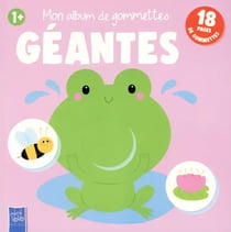 Mon album de gommettes géantes 1+ : 18 pages de gommettes