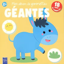 Mon album de gommettes géantes 2+ : 18 pages de gommettes