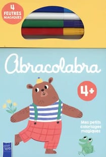 Abracolabra ours - Mes petits coloriages magiques 4+