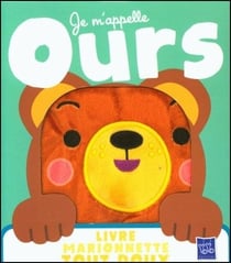 Je m'apelle ours : Livre marionnette