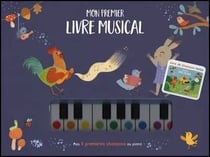 Mes 6 premières chansons au piano - Mon premier livre musical