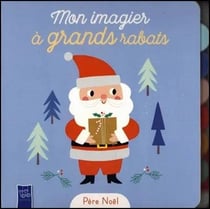 Mon imagier à grands rabats : Père Noël