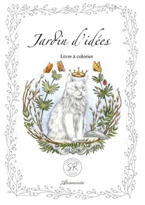Jardin d'idées : Livre à colorier