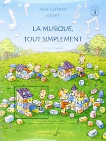La musique, tout simplement Tome 3 : cycle 1 - 3e année - livre du professeur