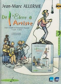 De l'élève à l'artiste Tome 3 : cycle 1, 3e année - cours complet de formation musicale - livre du professeur