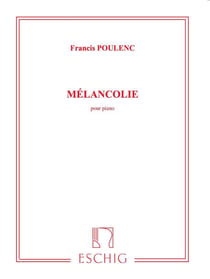 Francis poulenc : melancolie pour piano