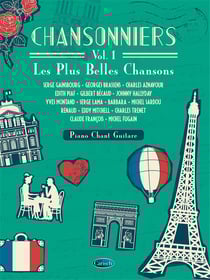 Chansonniers vol. 1 - les plus belles chansons - piano, voix & guitare