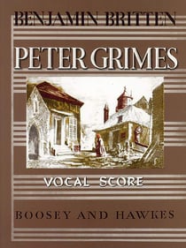 Peter grimes - an opera in three acts and a prologue. op. 33. reduction pour piano.