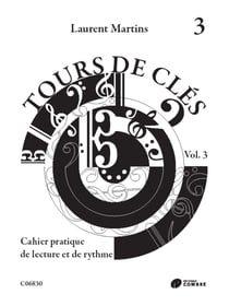 Tours de cles v3 --- formation musicale - cahier pratique de lecture et de rythme