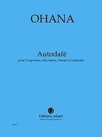 Autodafe --- 2 sopranos, alto, basse, choeur et orchestre
