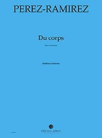 Du corps... --- orchestre