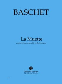 La muette --- soprano, ensemble et electronique