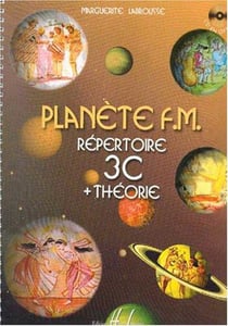 Planète F.M. Volume 3C - Méthode Solfège Formation Musicale - 1er cycle
