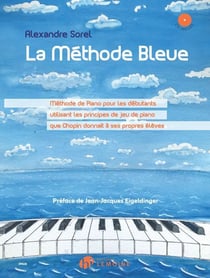 La methode bleue +cd --- piano - methode pour les debutants utilisant les principes de jeu que donn