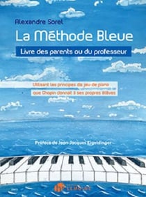 La methode bleue --- piano - livre des parents ou des professeurs