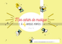 CAHIER DE MUSIQUE POUR ENFANT 4 GROSSES