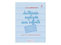 Theorie expliquee aux enfants vol.2