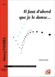 Il faut d abord que je le danse - partition pour violon solo et ensemble instrumental