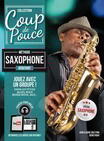 Coup de pouce : méthode saxophone : débutant