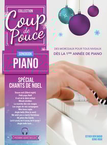 Coup de pouce : songbook piano : spécial chants de Noël