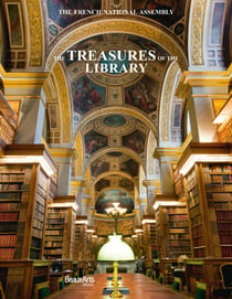The treasures of the library of the french national assembly