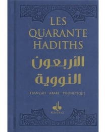 Les quarante hadiths - édition bilingue français/arabe phonétique ; turquoise